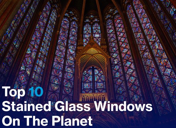Top 10: Best Stained Glass Windows on the Planet