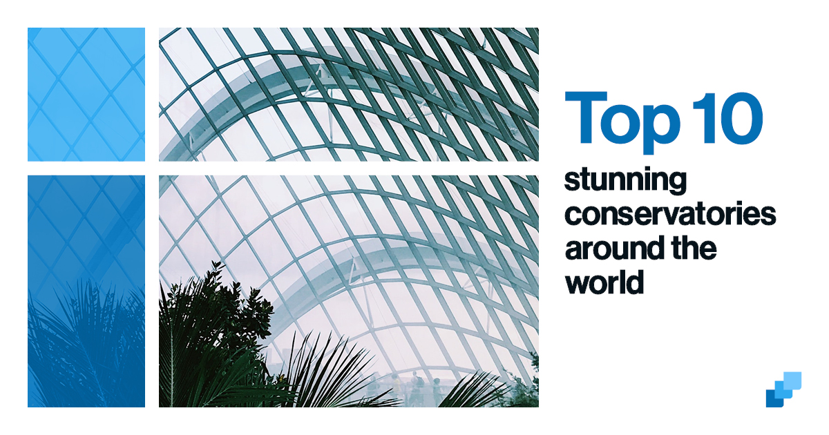 A cover image for a piece about the top 10 conservatories on the world.